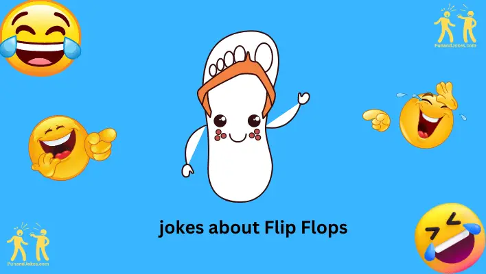 jokes about flip flops