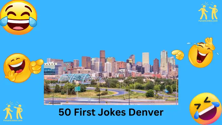 50 first jokes denver