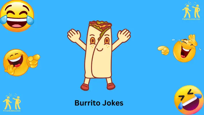 burrito jokes