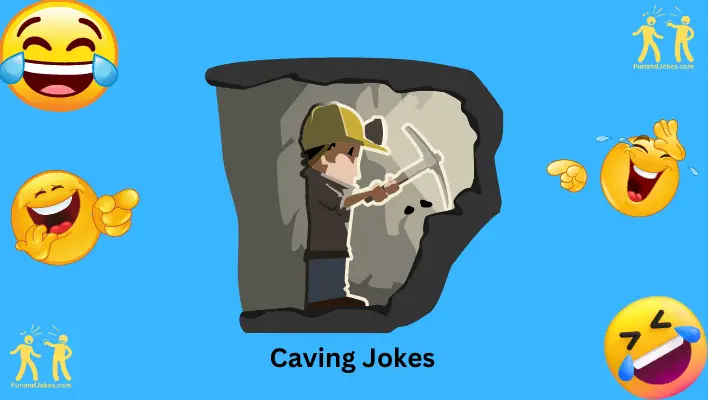 caving jokes