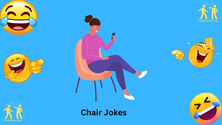 Sit Back And Enjoy: 55+ Chair Jokes That Will Make You Cackle