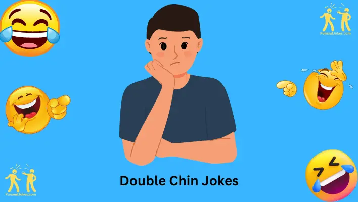 double chin jokes