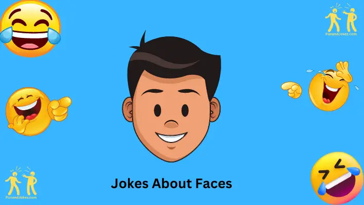 jokes about faces