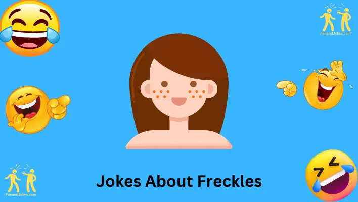 jokes about freckles