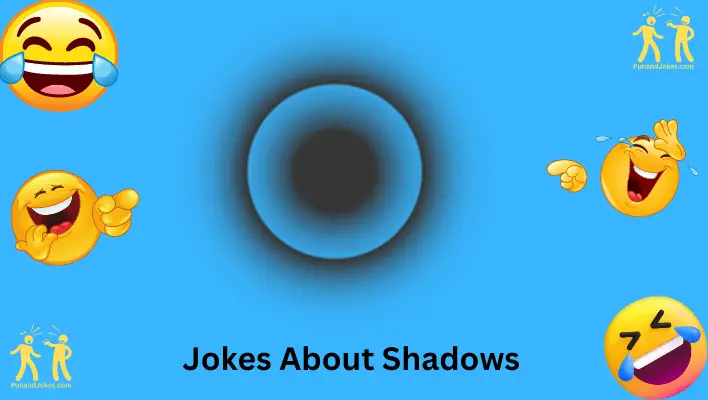 jokes about shadows