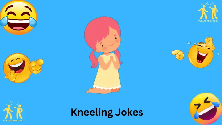 kneeling jokes