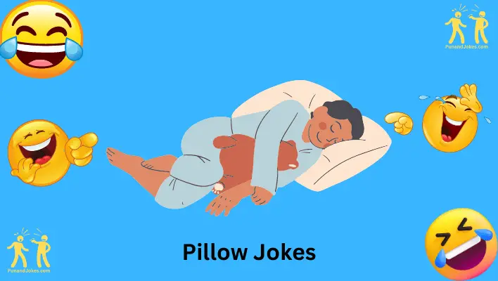 pillow jokes