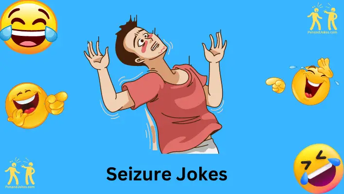 seizure jokes