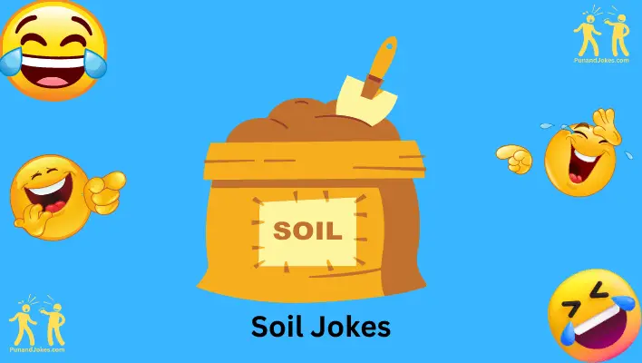 soil jokes