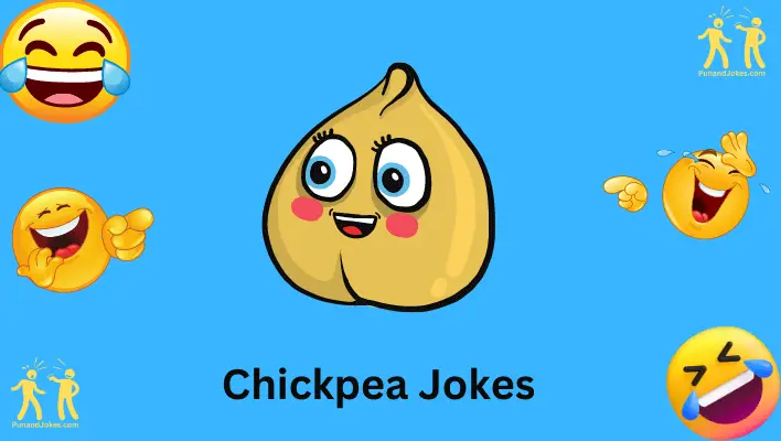 chickpea jokes