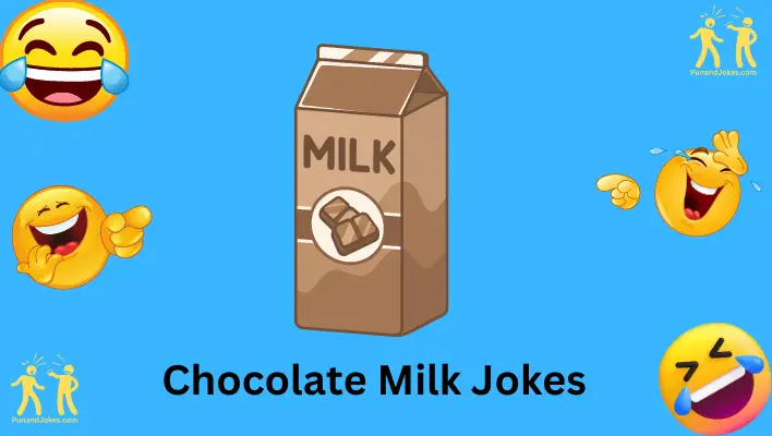 Sweeten Your Day With These 75+ Hilarious Chocolate Milk Jokes