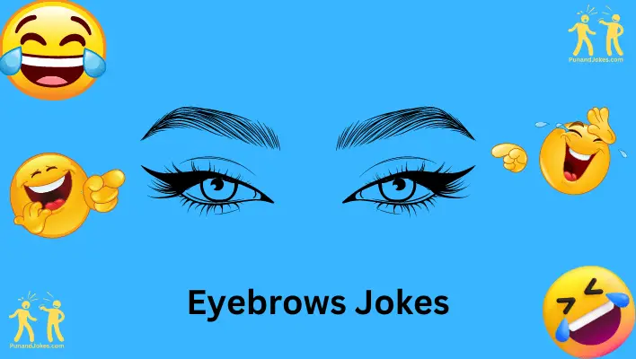 eyebrow jokes