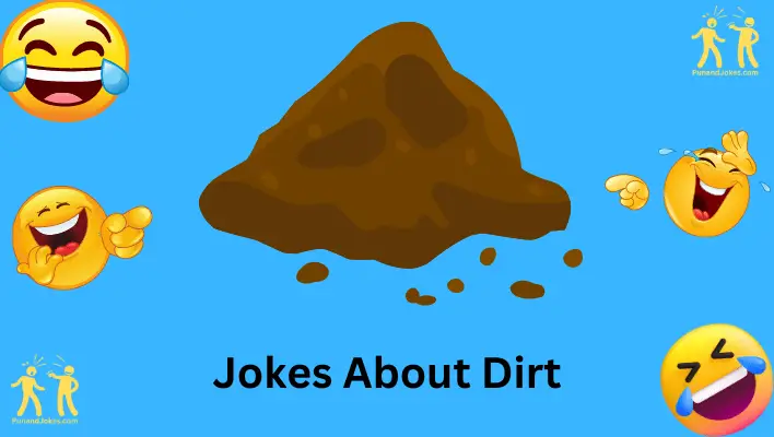 jokes about dirt