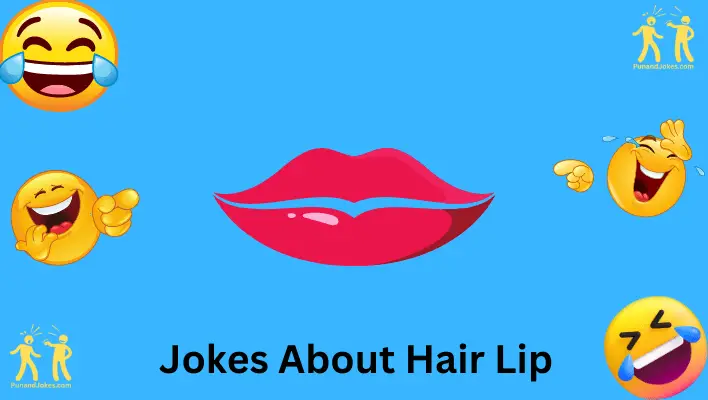 Hair Lip Jokes