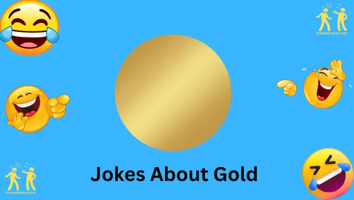 Gold Jokes