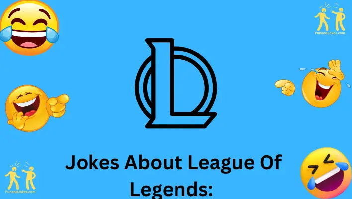 League of Legends Jokes