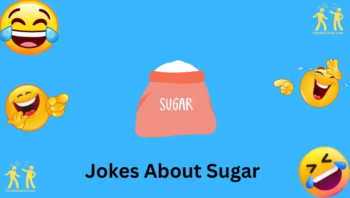 jokes about sugar