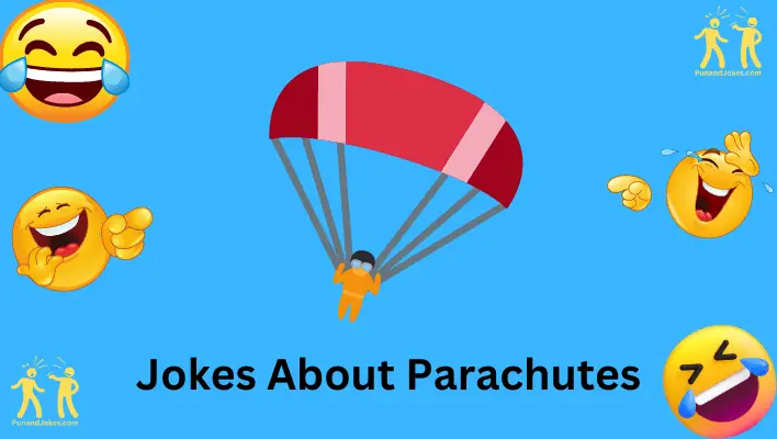 Jokes about Parachutes