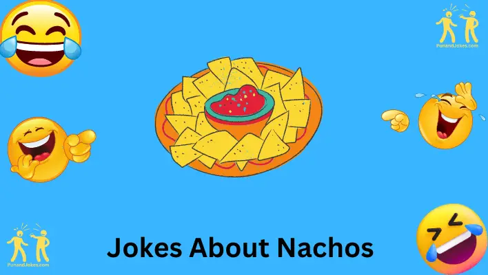 Nachos Jokes