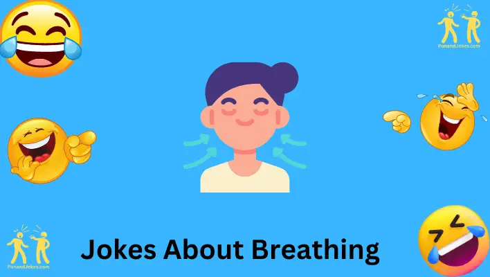 Breath jokes