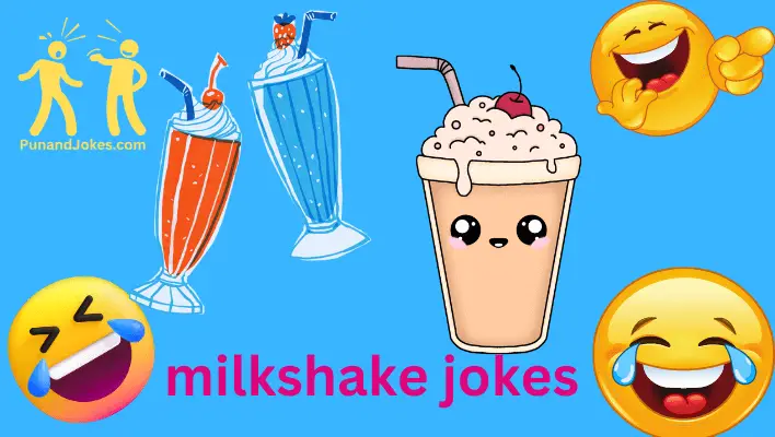 milkshake jokes