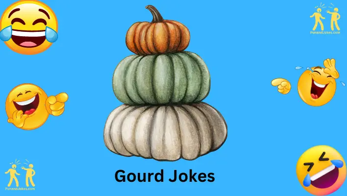 Gourd jokes