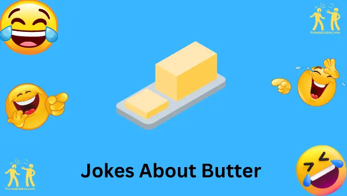 Butter Jokes