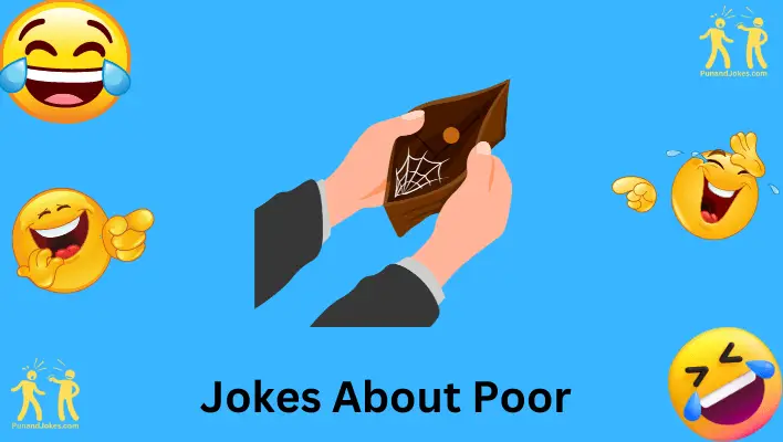 Jokes about being poor