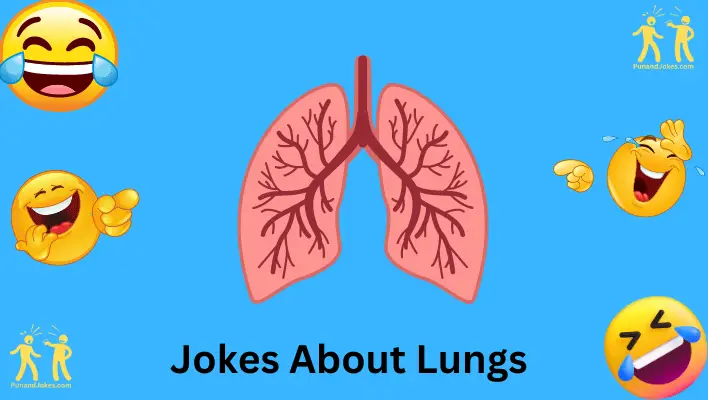 Jokes About Lung