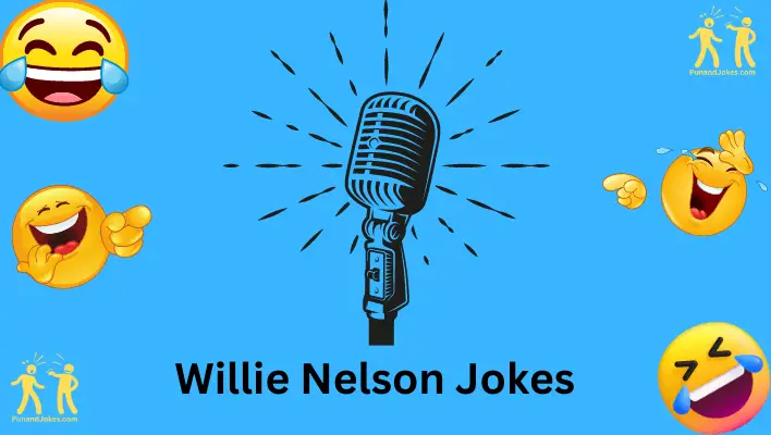 Willie Nelson Jokes