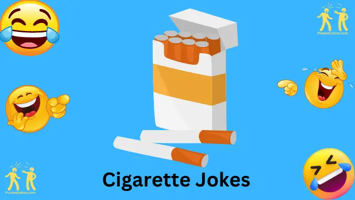 Cigarette Jokes