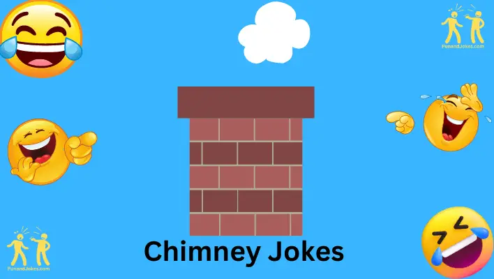 Chimney Jokes