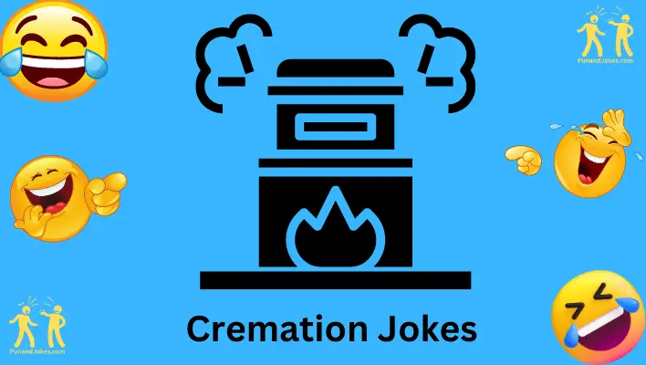 Cremation Jokes