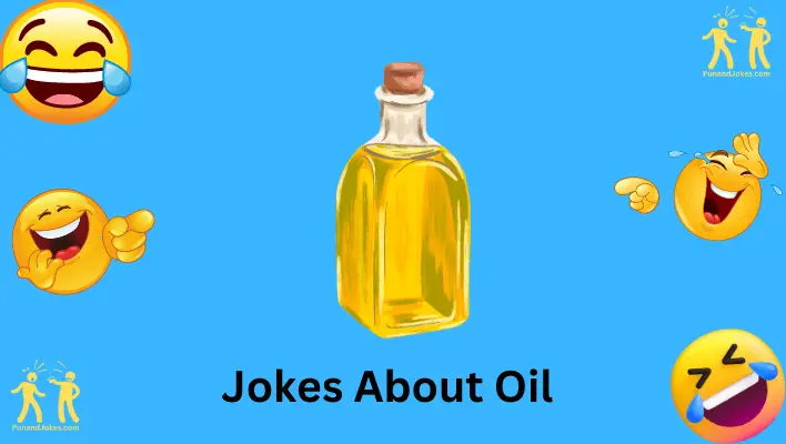 Oil Jokes