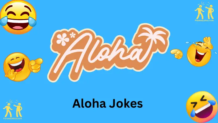 Jokes About Aloha