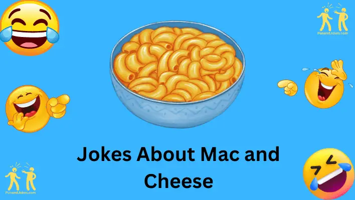 Mac and Cheese Jokes