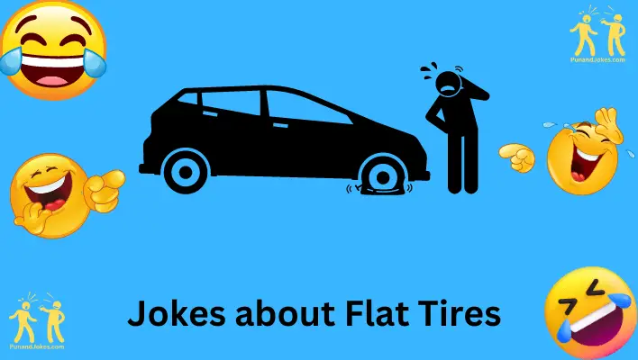 Jokes About flat tires