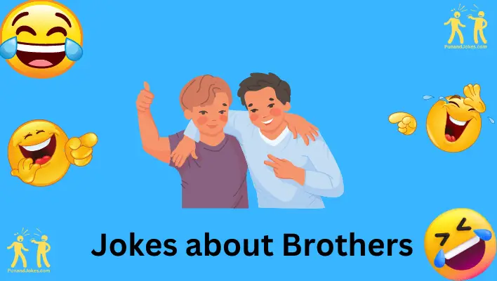 jokes about brothers