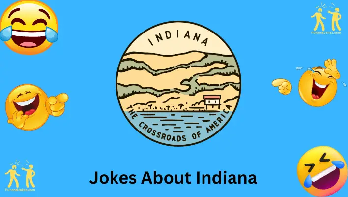 Hoosier Hilarity: 57+ Chuckles From Indiana In Jokes