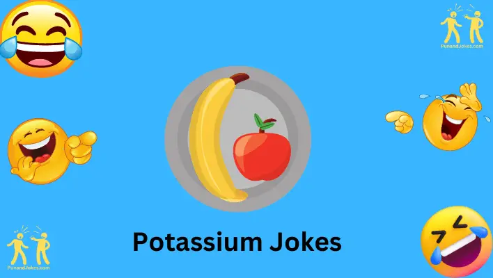 potassium jokes