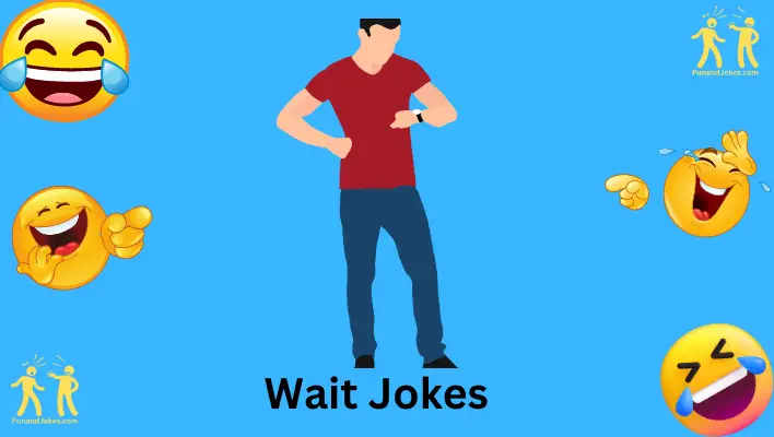 Jokes About Waiting