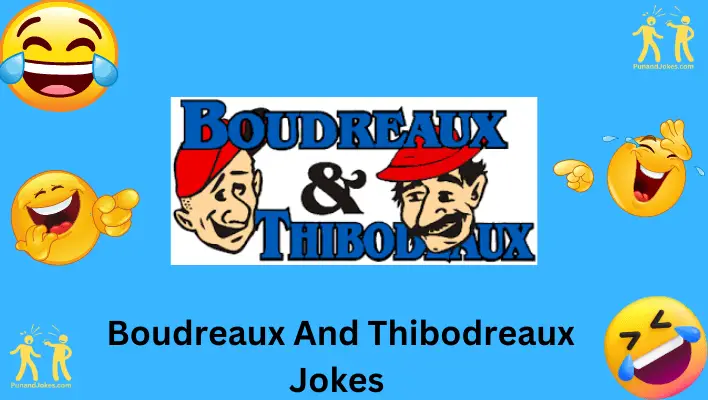 boudreaux-and-thiboudreaux-jokes