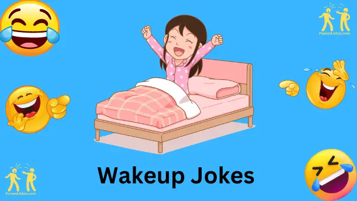 Start Your Day With Laughter: 118+ Hilarious Wake-Up Jokes