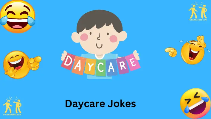 Daycare Jokes