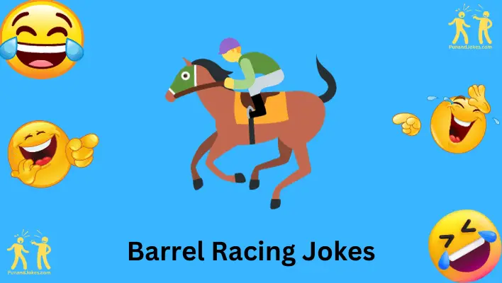 Barrel Racing Jokes: