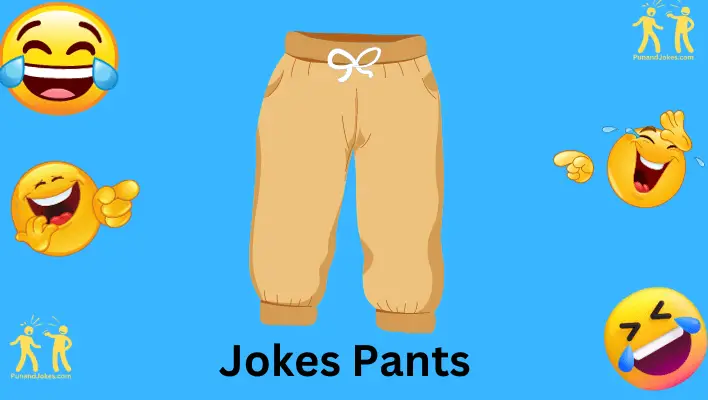 jokes pants