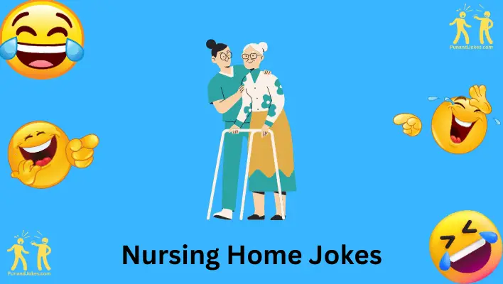 Nursing Home Jokes: