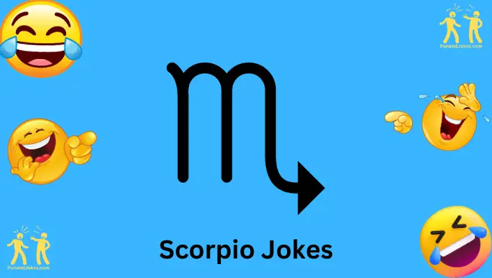 Scorpio Jokes: