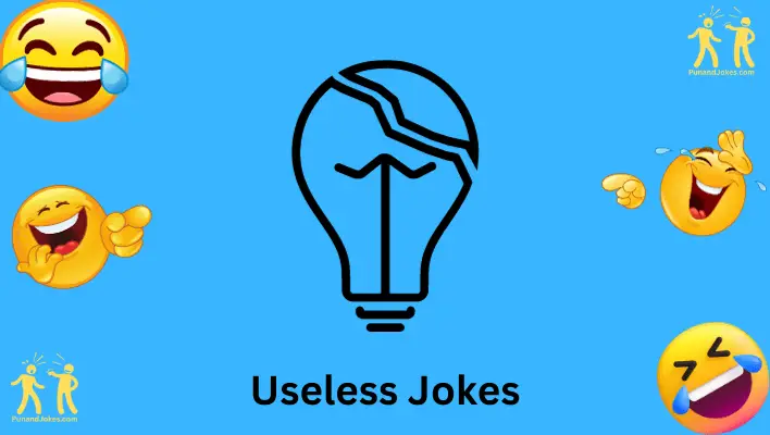 Useless Jokes: