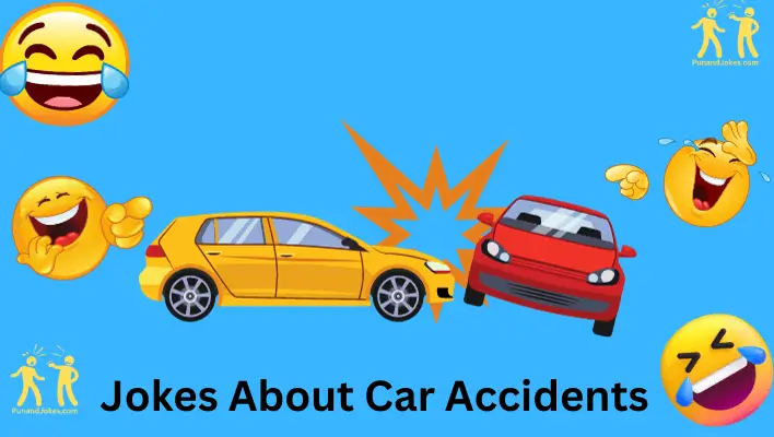 jokes about car accidents